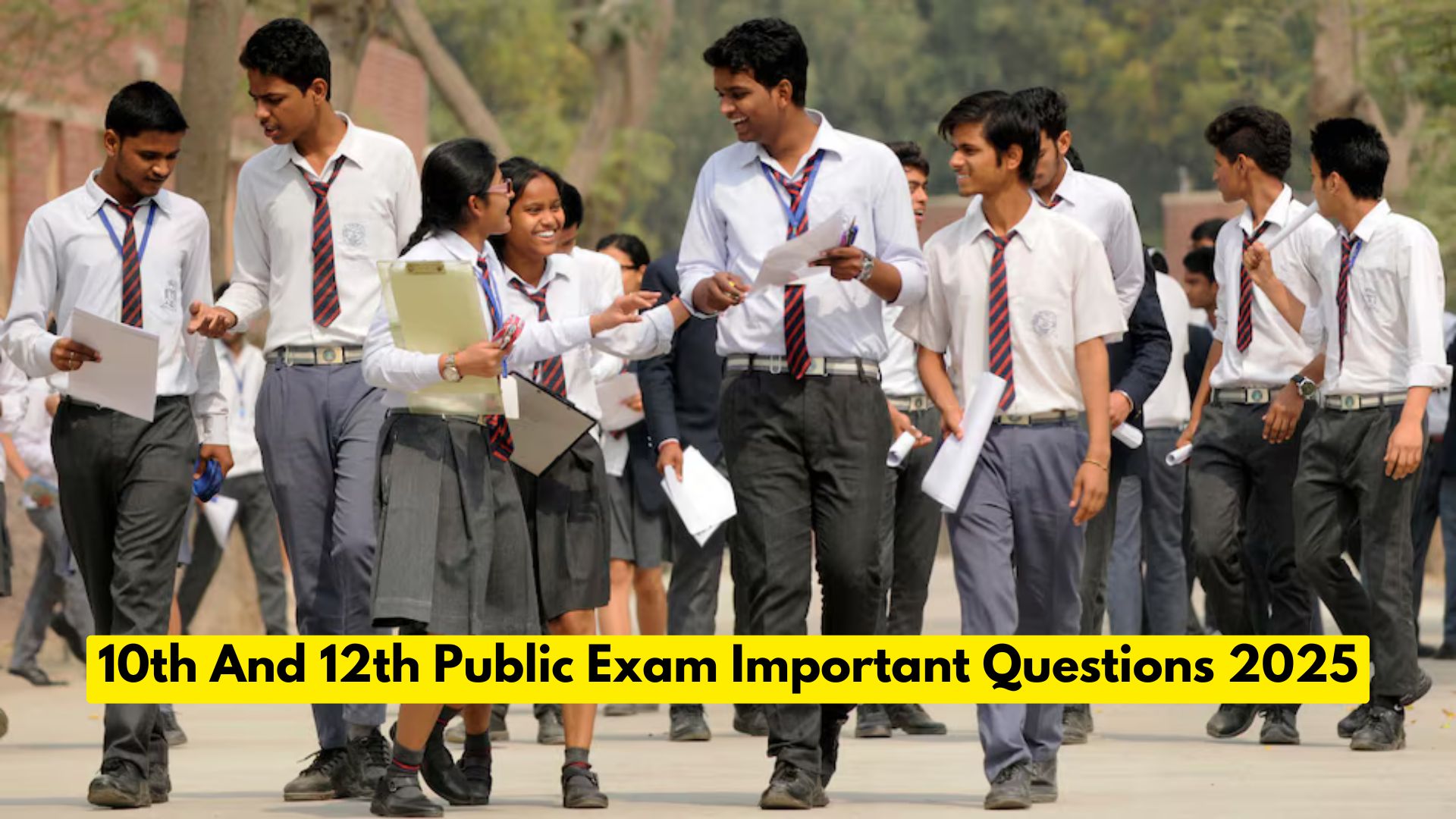 10th And 12th Public Exam Important Questions 2025
